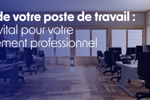 Sécurité de votre poste de travail : un enjeu vital pour votre environnement professionnel
